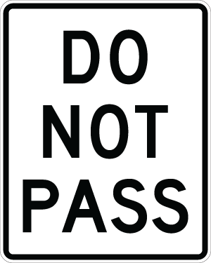 Do Not Pass - R4-1 - 24" x 30", Hi-Intensity