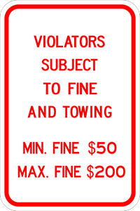 Violators Subject to Fine and Towing - R7-8F - 12" x 18", Hi-Intensity