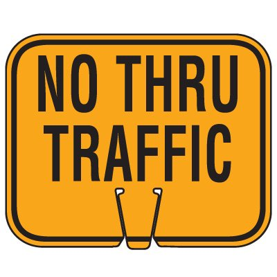 Cone Sign – No Thru Traffic (Single-Sided, Engineer Grade Reflective)
