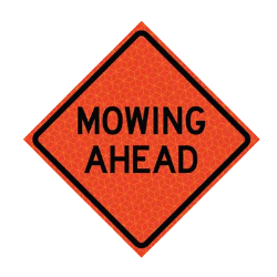 36" Super Bright Reflective Roll-Up Sign (Mowing Ahead)